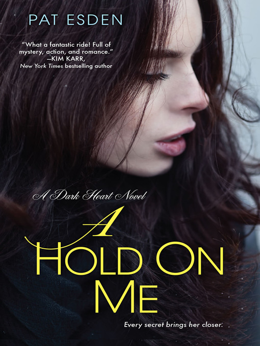 Title details for A Hold on Me by Pat Esden - Available